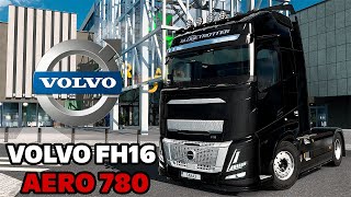 NEW Volvo FH Aero 780 2025 MOD ETS2 152 [upl. by Niwrud431]