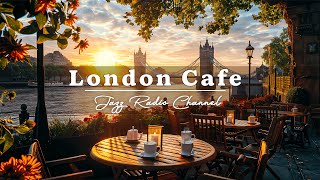 Morning London Cafe Ambience with Elegant Coffee Instrumental Jazz Music to Work Study amp Relax [upl. by Arianne]