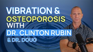 Vibration Therapy for Osteoporosis Episode 1 of 3  Interview with Dr Clinton Rubin from Marodyne [upl. by Obmar204]