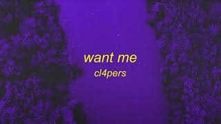 Cl4pers  Want Me🌌 1 hour Version [upl. by Colby]