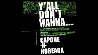 CaponeNNoreaga  YAll Dont Wanna Clean [upl. by Marge69]