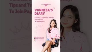 Vannesa’s Diary  Vanessa’s Pageantry Journey From East Java toNational Stage [upl. by Nyloj]