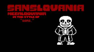 SANSLOVANIA quotsansquot in the style of MEGALOVANIA [upl. by Ellerrehc211]