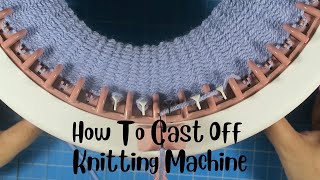 How To Cast Off On A Circular Knitting Machine knittingmachine sentroknittingmachine howtocastoff [upl. by Clayborn]