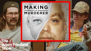 Making a Murderer 100 GUILTY  Nick Mullen on The Adam Friedland Show [upl. by Arrej927]