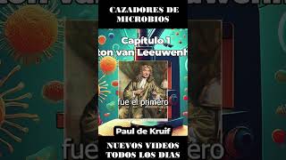 Anton van Leeuwenhoek  Capítulo 1 parte 11  Cazadores de microbios  Audiolibro [upl. by Nwahser663]