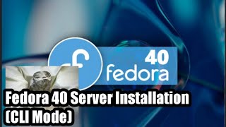 TUTORIAL FEDORA 40 SERVER INSTALLATION SPEEDRUN EDITION 😜 [upl. by Etteniuqna650]