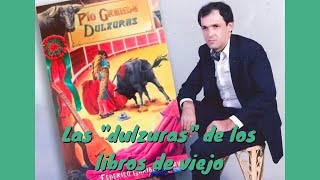 Las quotdulzurasquot de los libros viejos [upl. by Enotna]