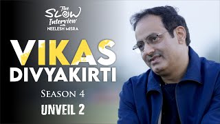 Vikas Divyakirti  Unveil 2  Releasing on April 12  The Slow Interview with Neelesh Misra [upl. by Onirefez]