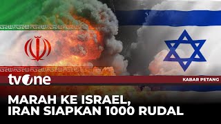 Marah Ke Israel Iran Siapkan 1000 Rudal  Kabar Petang tvOne [upl. by Aramois649]