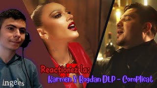 E Complicat e COMPLICAT  Reacționez la KarmenOfficial X BogdanDLP  Complicat 🌹 [upl. by Aisha]