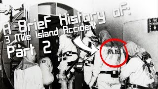 A Brief History of The Three Mile Island Accident Short Documentary Part 2 [upl. by Notxap220]