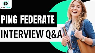 Ping Federate Interview Question and Answers  Learn Ping Federate  Ping Training  Upptalk [upl. by Jew971]