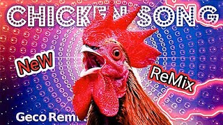 JGeco  Chicken Song NEW ReMix  999× [upl. by Myrtie]