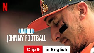 Untold Johnny Football Clip 9  Trailer in English  Netflix [upl. by Ardnatal]