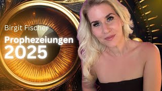 Das hat die Welt noch nicht erlebt 2025 Prophezeiungen💫 [upl. by Oralla591]