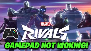 Marvel Rivals ControllerGamepad Not Working On PC FIX🎮✅ [upl. by Aay172]