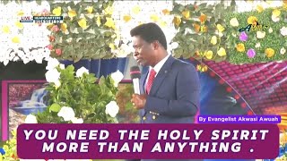 CHURCH SERVICE WITH EVANGELIST AKWASI AWUAH YOU NEED THE HOLY SPIRIT akwasiawuahseries [upl. by Ashford]