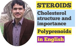 Concept of Steroids Sterols Cholesterol structure and importance Lecture10 in ENGLISH by Dr Hadi [upl. by Christabella453]