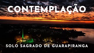 Contemplação  Solo Sagrado de Guarapiranga  XCV [upl. by Loralee]