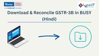 Download Reconcile GSTR1 in BUSY Hindi [upl. by Poole]