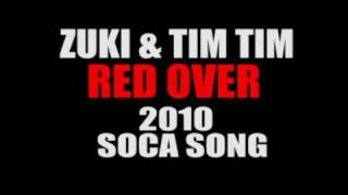 Zuki and Tim Tim Red Over soca song 2010 [upl. by Zinn]