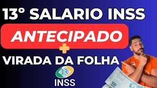 13º Decimo terceiro SÁLARIO a aposentados e PENSIONISTAS do INSS  Virada da FOLHA INSS [upl. by Patsy]