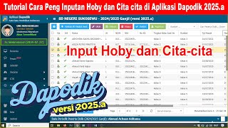 Tutorial Cara Peng Inputan Hoby dan Cita cita di Aplikasi Dapodik 2025 [upl. by Eromle876]