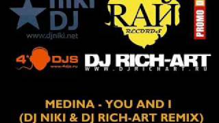 Medina  You And I Dj Niki amp Dj RichArt Remix [upl. by Lang]