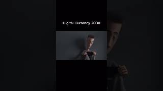 2030 Digital Currency 💲💲 [upl. by Ahsakal482]