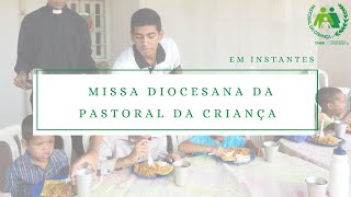 Missa Diocesana da Pastoral da Criança  26º Domingo do Tempo Comum  26092021  15h [upl. by Lesley]