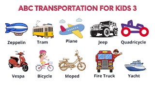 ABC Transportations Fun For Kids  Learn A to Z with Fun Vehicles for Kids [upl. by Ikiv385]