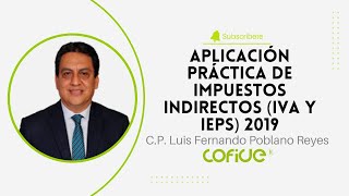 Aplicación Práctica de Impuestos Indirectos IVA y IEPS 2019 [upl. by Holtz767]