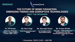 WEBINAR The Future of MSME Financing Emerging Trends and Disruptive Technologies [upl. by Ihculo42]