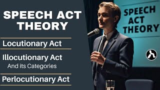 Austins vs Searles Speech Act Theory Power of Words  engstepforward [upl. by Farmann]