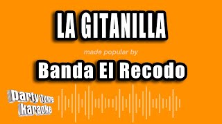 Banda El Recodo  La Gitanilla Versión Karaoke [upl. by Maiah492]