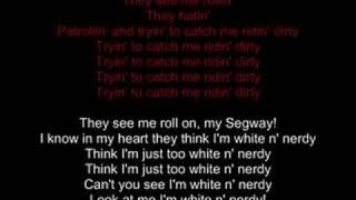 White amp NerdyRidin Dirty Mashup with lyrics [upl. by Nylcoj539]