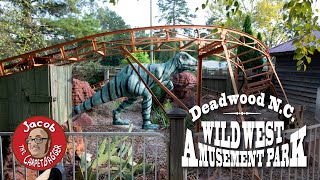 Deadwood NC  Wild West Amusement Park [upl. by Harrington]