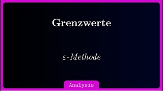 Grenzwerte mit der Epsilonmethode beweisen  Beispielvideo [upl. by Ahsennod]