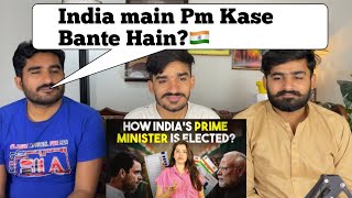 Explained How is the Prime Minister of INDIA elected PAKISTANI REACTION [upl. by Mairym]