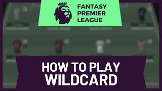 How to Play Wildcard in Fantasy Premier League [upl. by Eerok]