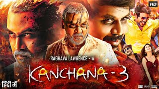 Kanchana 3 Full Movie In Hindi Dubbed  Raghava Lawrence Vedhika Nikki Tamboli  Review amp Fact [upl. by Dela912]