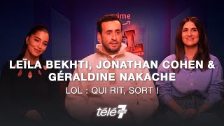 quotLOL  Qui rit sortquot  Les confessions de Jonathan Cohen Géraldine Nakache et Leïla Bekhti [upl. by Campney882]