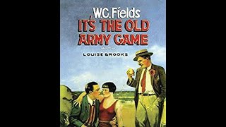 WC Fields Its the Old Army Game Short 1926 Talkie [upl. by Adiell]