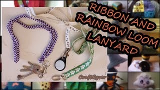 Ribbon and Rainbow Loom Lanyards [upl. by Mcdougall]