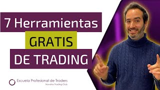 7 HERRAMIENTAS DE TRADING 🧑‍🏫Imprescindibles y Gratis [upl. by Ikkin278]