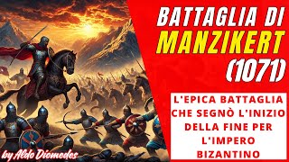 Battaglia di Manzikert 1071 LEpica Battaglia che Segnò lInizio della Fine per lImpero Bizantino [upl. by Enoj]