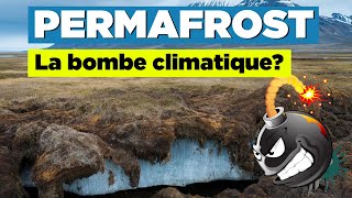 Permafrost  une bombe climatique avec SciTaniaLouis [upl. by Aisemaj]