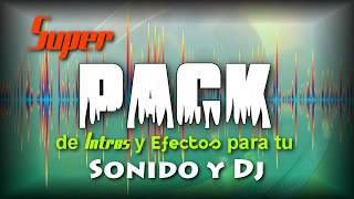 Super PACK de Intros y Efectos para tu Sonido y Dj [upl. by Ahsitan]