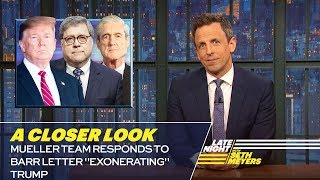 Mueller Team Responds to Barr Letter quotExoneratingquot Trump A Closer Look [upl. by Leese]